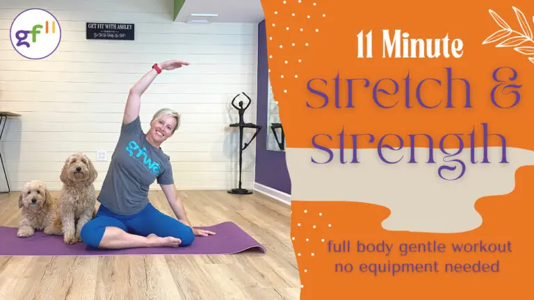 gf11 Full Body | Stretch & Strength Workout