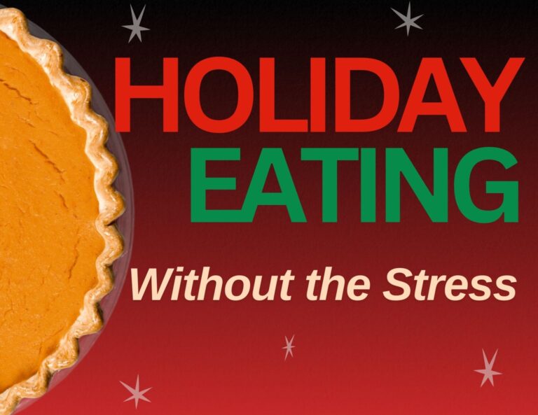 Healthy Holiday Eating Without the Stress – 5 Strategies for Success