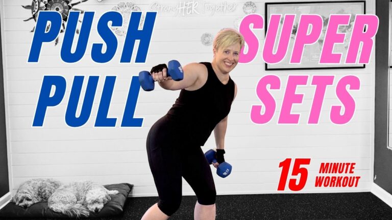 15-Minute Push Pull Supersets